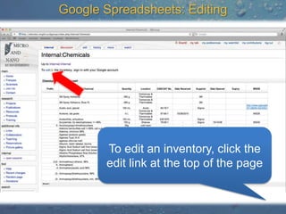 Google Spreadsheets: Editing




       To edit an inventory, click the
       edit link at the top of the page
 