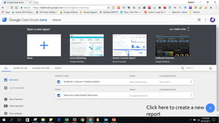 Click here to create a new
report
 