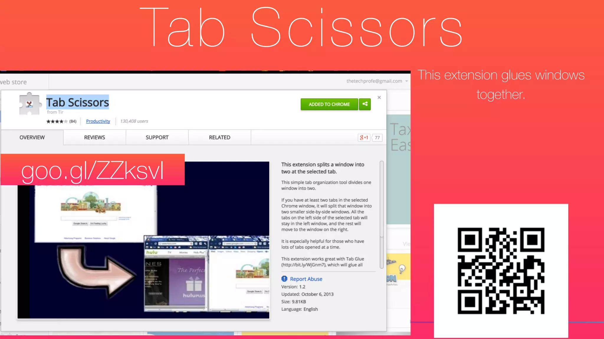 Tab Scissors
This extension glues windows
together.
goo.gl/ZZksvI
 