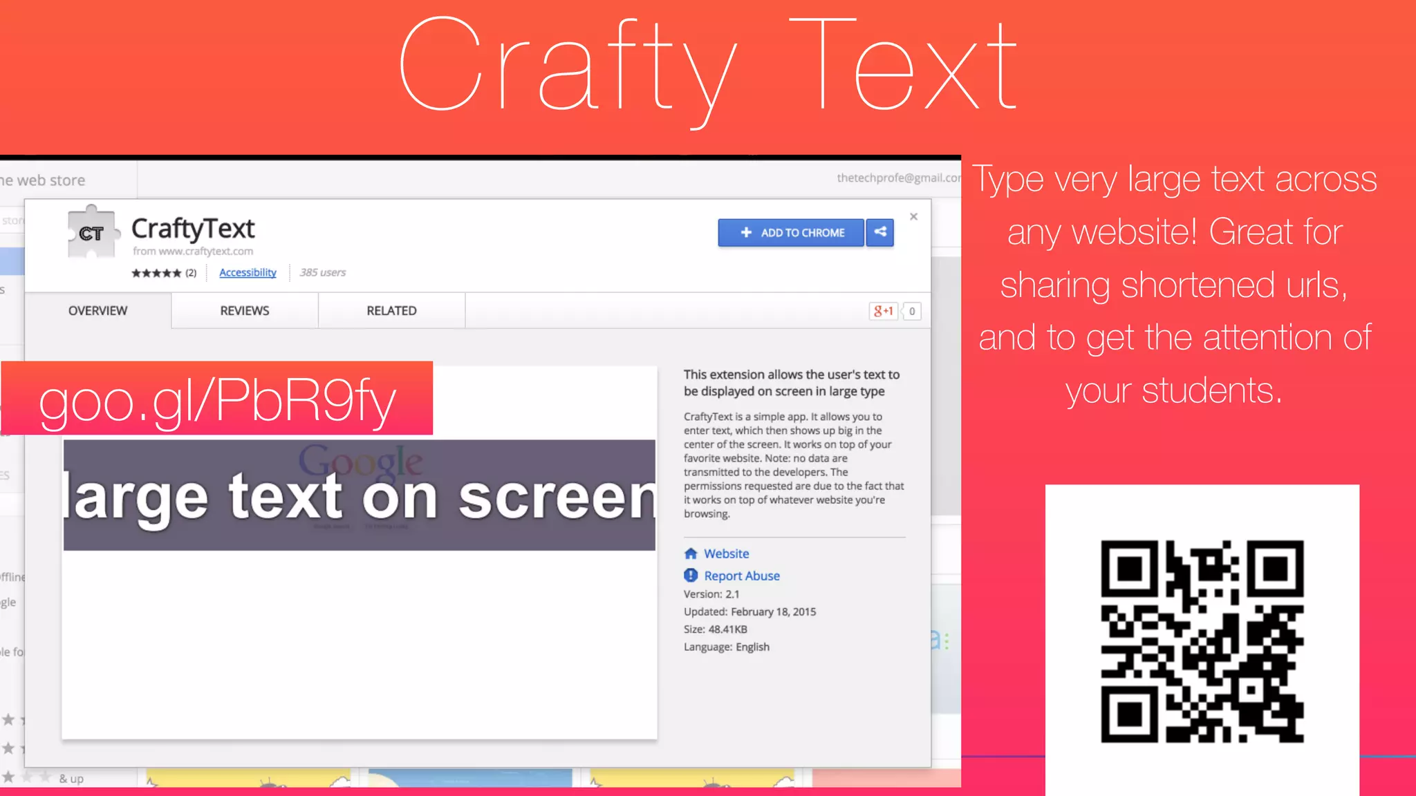 Crafty Text
Type very large text across
any website! Great for
sharing shortened urls,
and to get the attention of
your students.goo.gl/PbR9fy
 