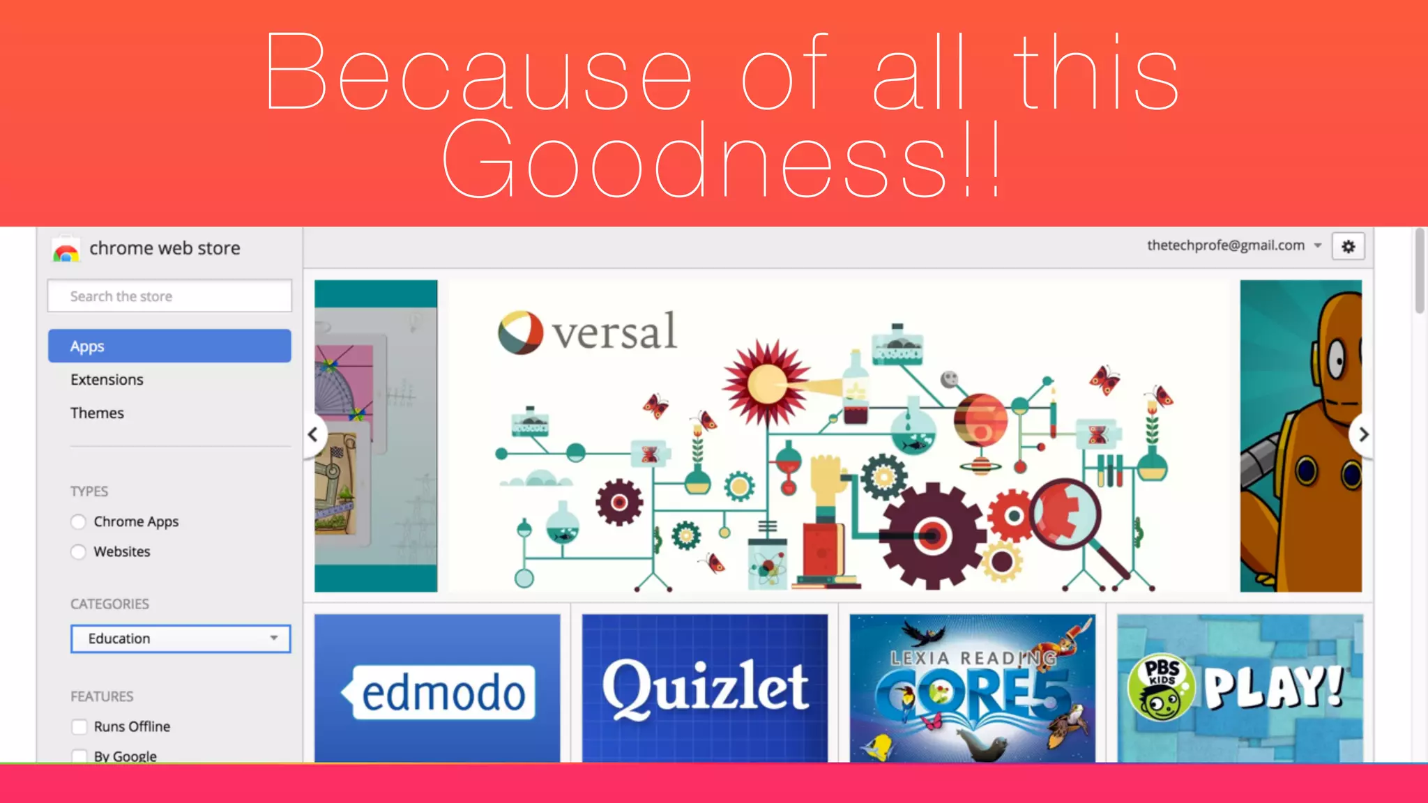 Because of all this
Goodness!!
 