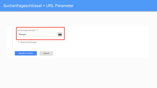 Suchanfrageschlüssel = URL Parameter
 