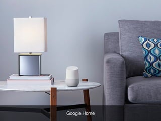 Google Home
 
