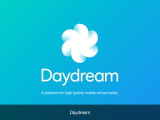 Daydream
 