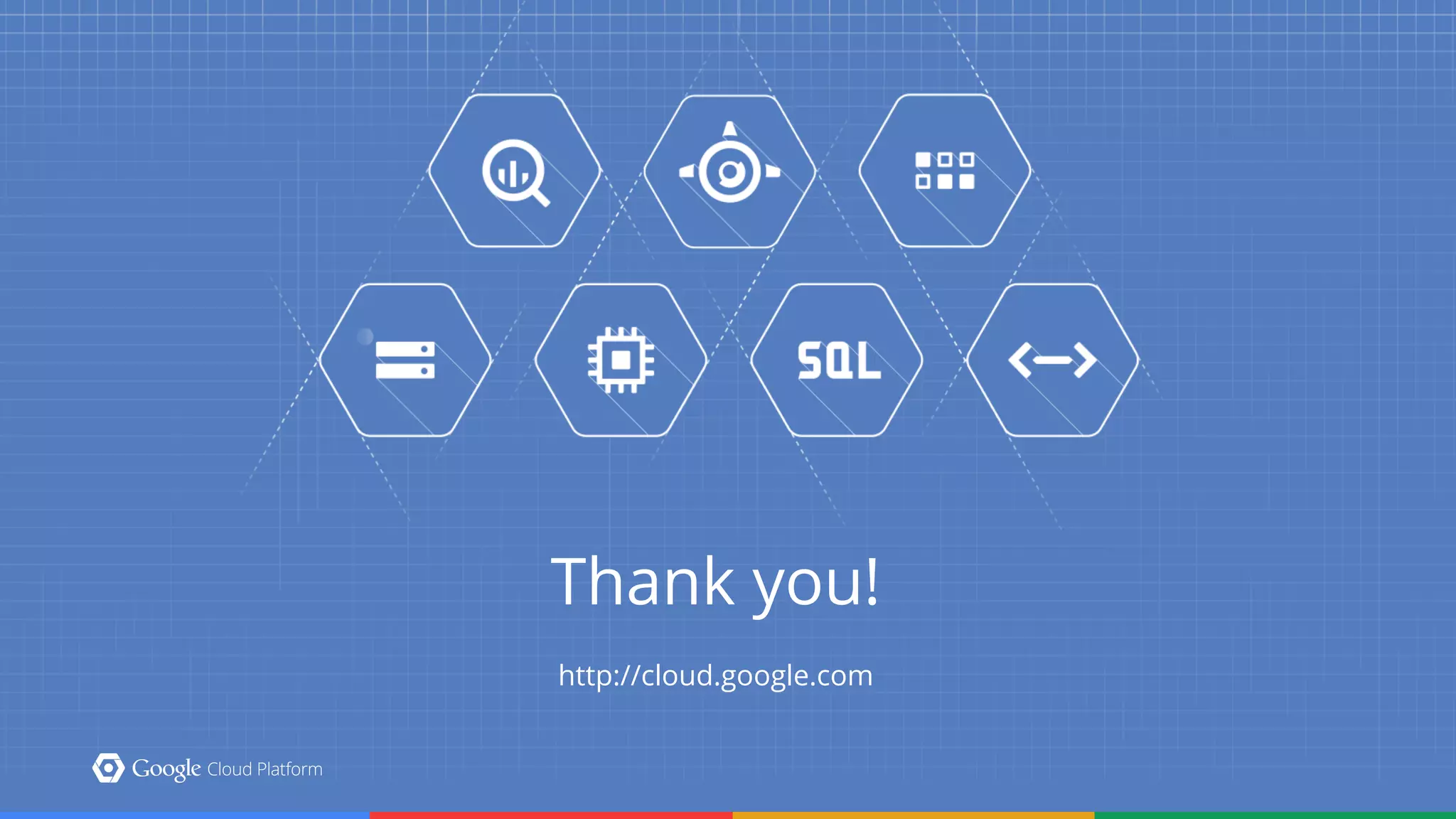 Thank you!
http://cloud.google.com
 
