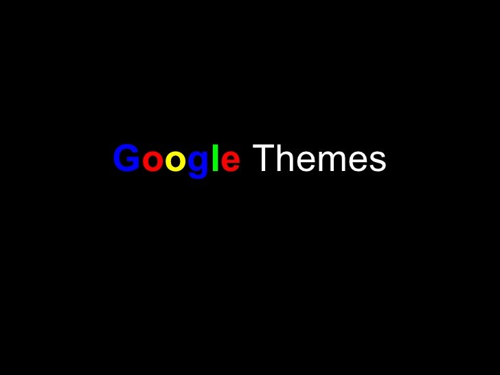 google themes