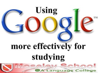 more effectively for studying Using 