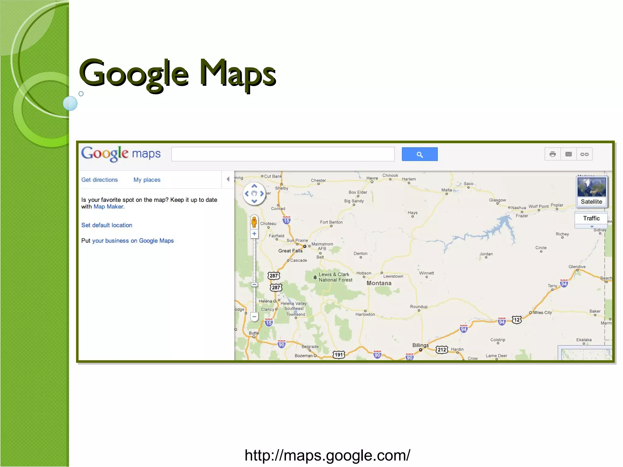 Google Maps http://maps.google.com/ 