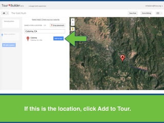 If this is the location, click Add to Tour.