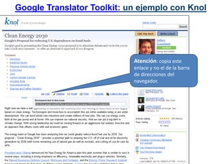 Google Translator Toolkit: un ejemplo con KnolAtención: copia este enlace y no el de la barra de direcciones del navegador.