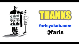 farisyakob.com
   @faris
 