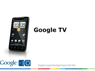 Google TV
 