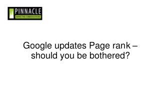 Google updates Page rank –
should you be bothered?

 