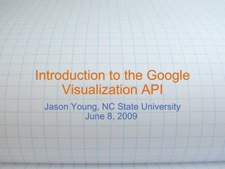 Google Visualization API | PPT