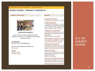 17
G.V. ON
SUBJECT
GUIDES
 