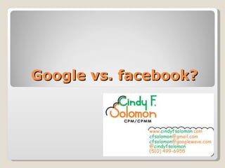 Google vs. facebook? 
