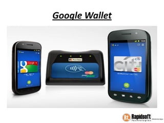 Google Wallet
 