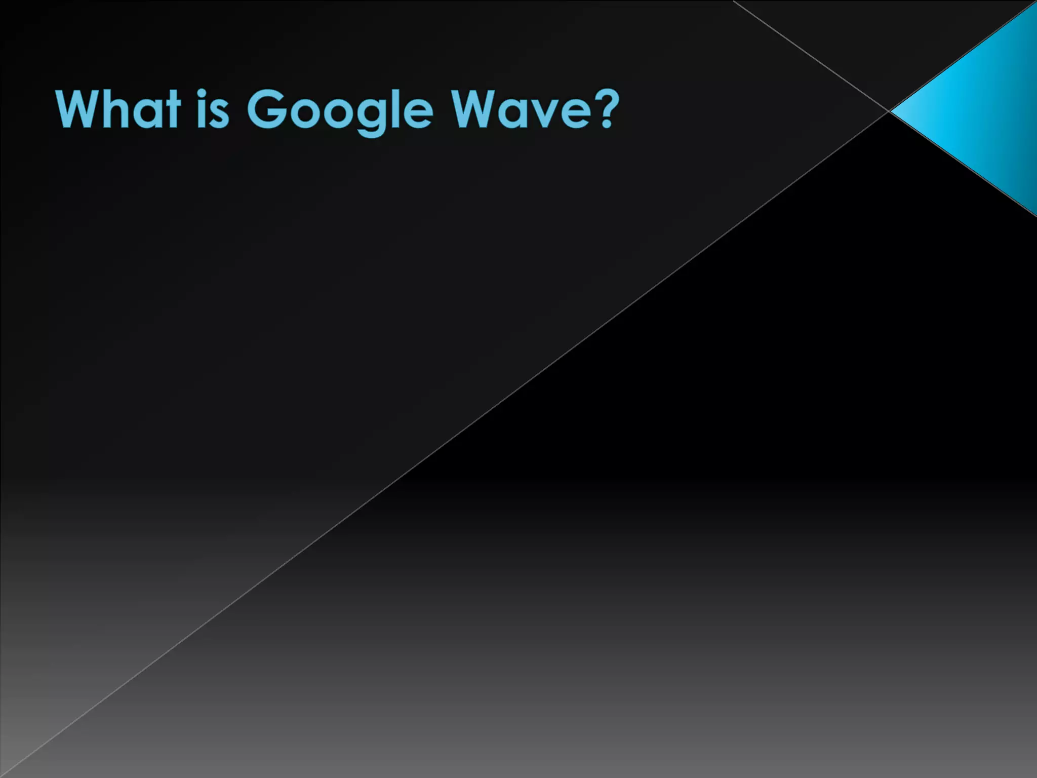 What is Google Wave?