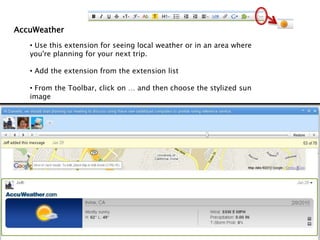  Navigate to location of picture, submitYes/No/Maybe Gadget Use this to ask contacts if they want to join you for an event, to get their opinion on a topic, or even to petition their support for a movement. 