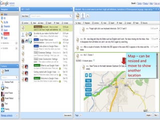 Map – can be resized and move to show another location 