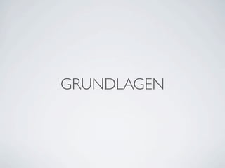 GRUNDLAGEN

 