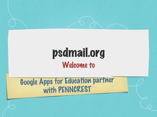[object Object],Google Apps for Education partner with PENNCREST 