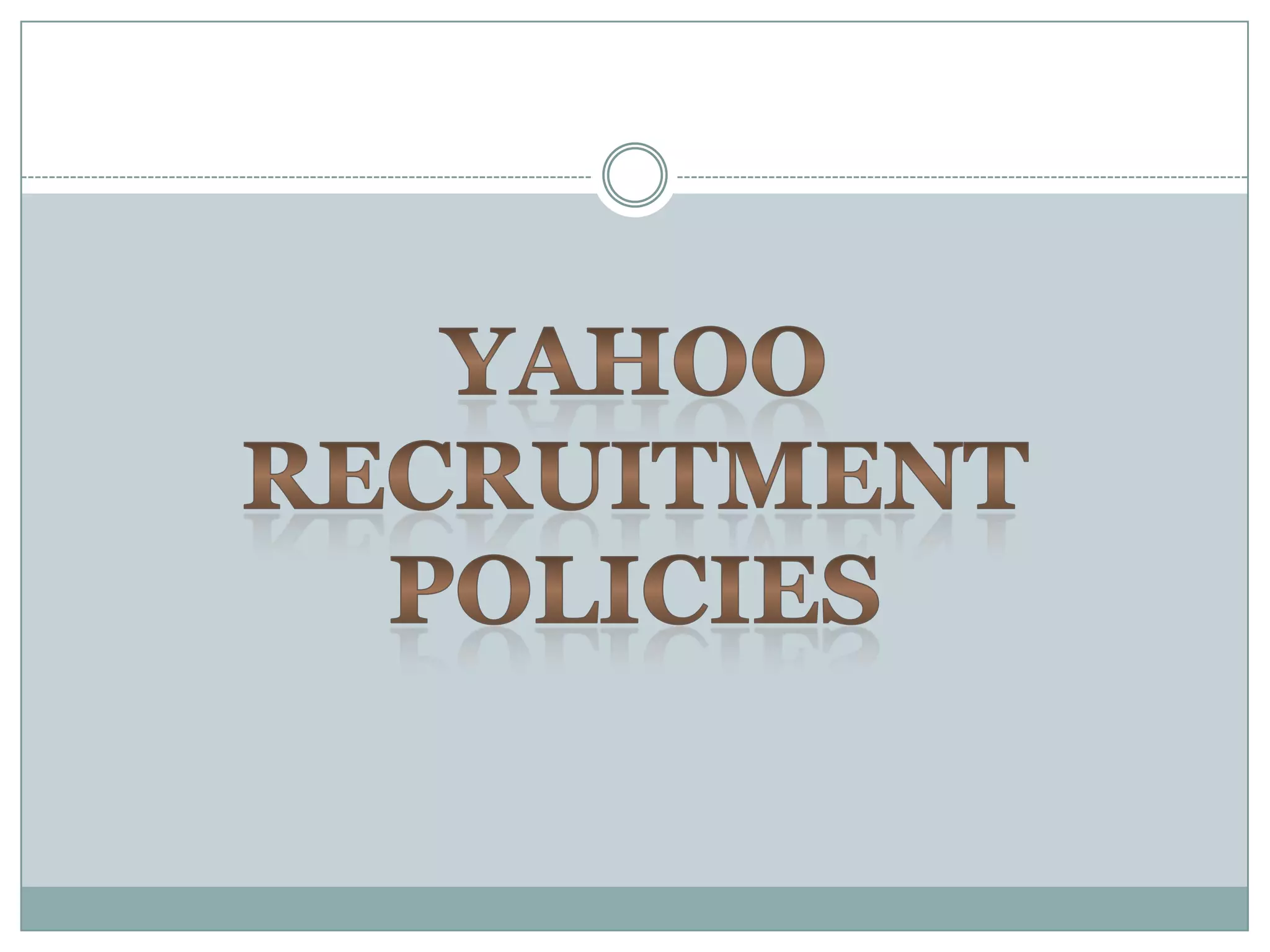 YAHOORECRUITMENTPOLICIES