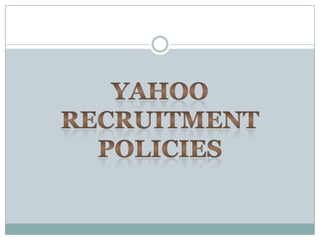 YAHOORECRUITMENTPOLICIES