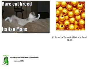 8” Strand of 6mm Gold Miracle Bead
$2.50
 