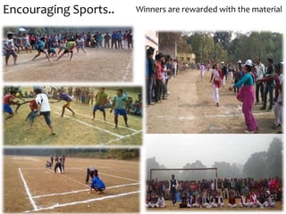Winners are rewarded with the materialEncouraging Sports..
 