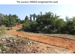 The success: NREGA recognized the road
 