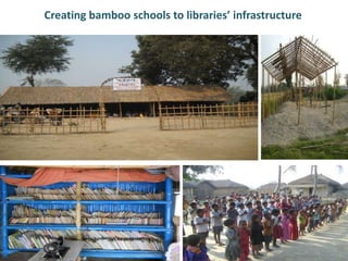 Creating bamboo schools to libraries’ infrastructure
 