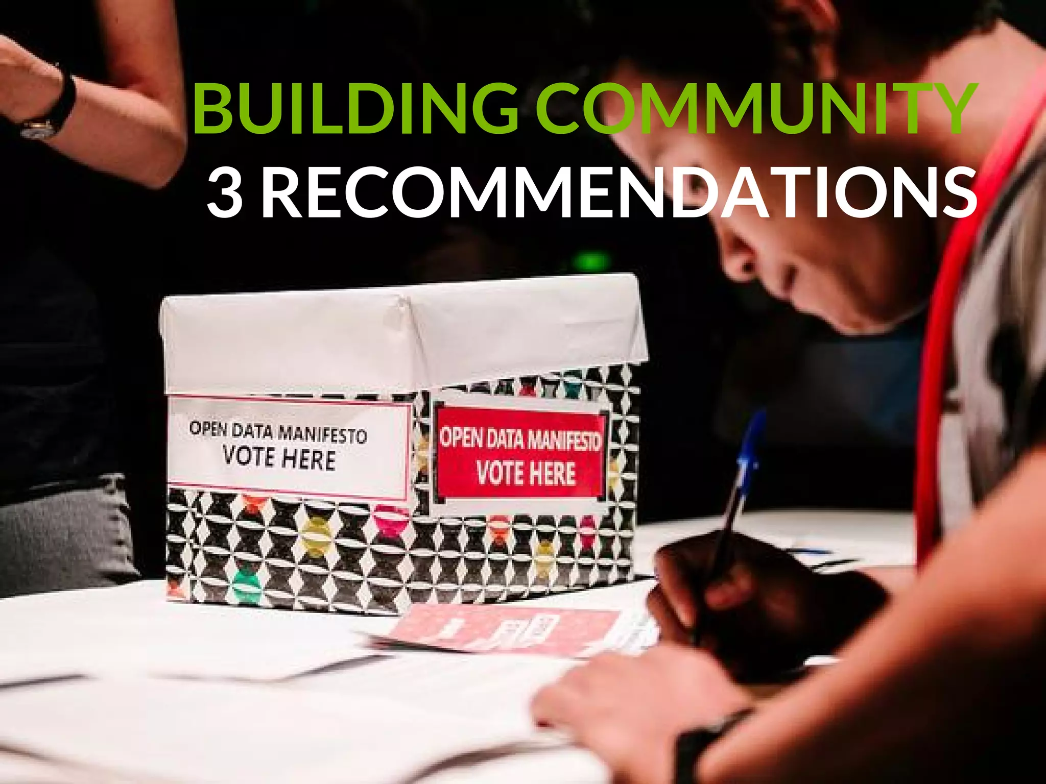 BUILDING COMMUNITY
3 RECOMMENDATIONS