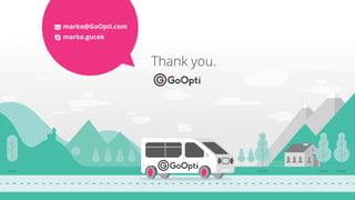 Thank you.
marko@GoOpti.com
marko.gucek
 