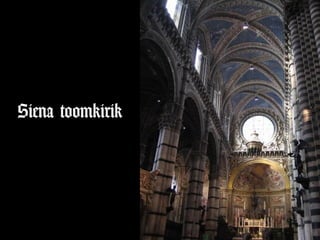 Siena toomkirik
 