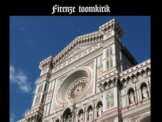 Firenze toomkirik
 
