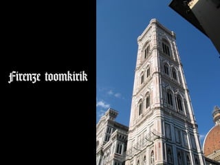 Firenze toomkirik
 