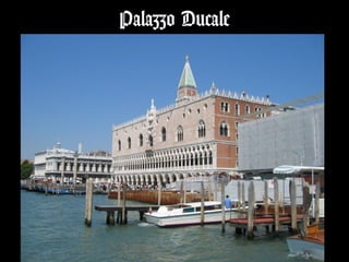 Palazzo Ducale
 