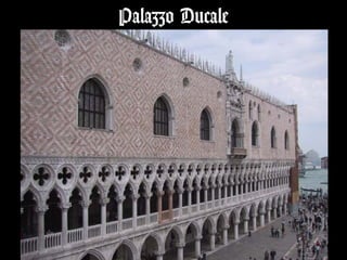 Palazzo Ducale
 