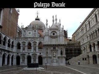 Palazzo Ducale
 