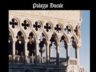 Palazzo Ducale
 