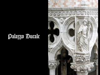 Palazzo Ducale
 