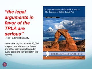 “the legal
arguments in
favor of the
TPLA are
serious”
--The Federalist Society
(a national organization of 40,000
lawyers, law students, scholars
and other individuals located in
every state and law school in the
nation)
 