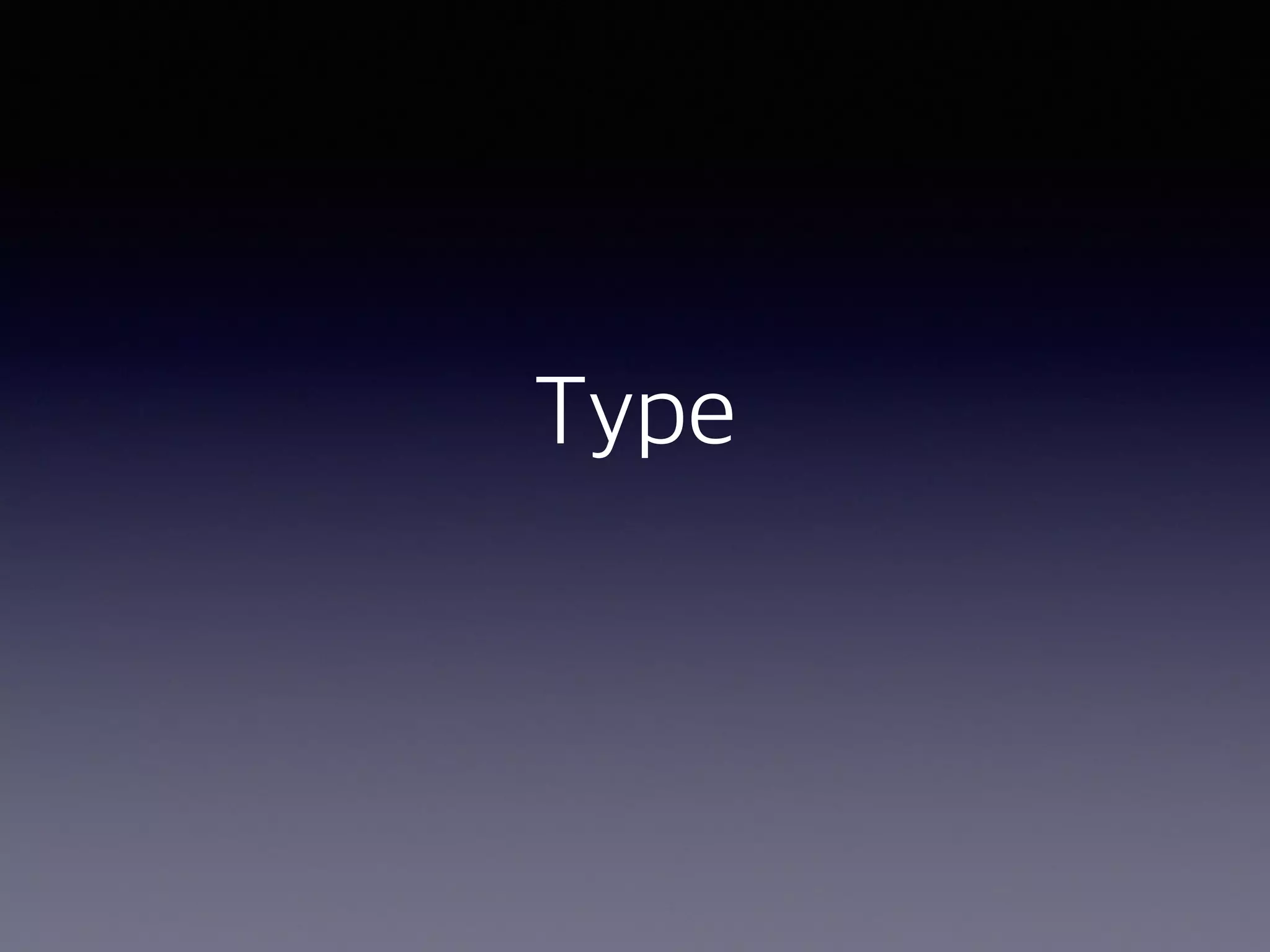 Type 