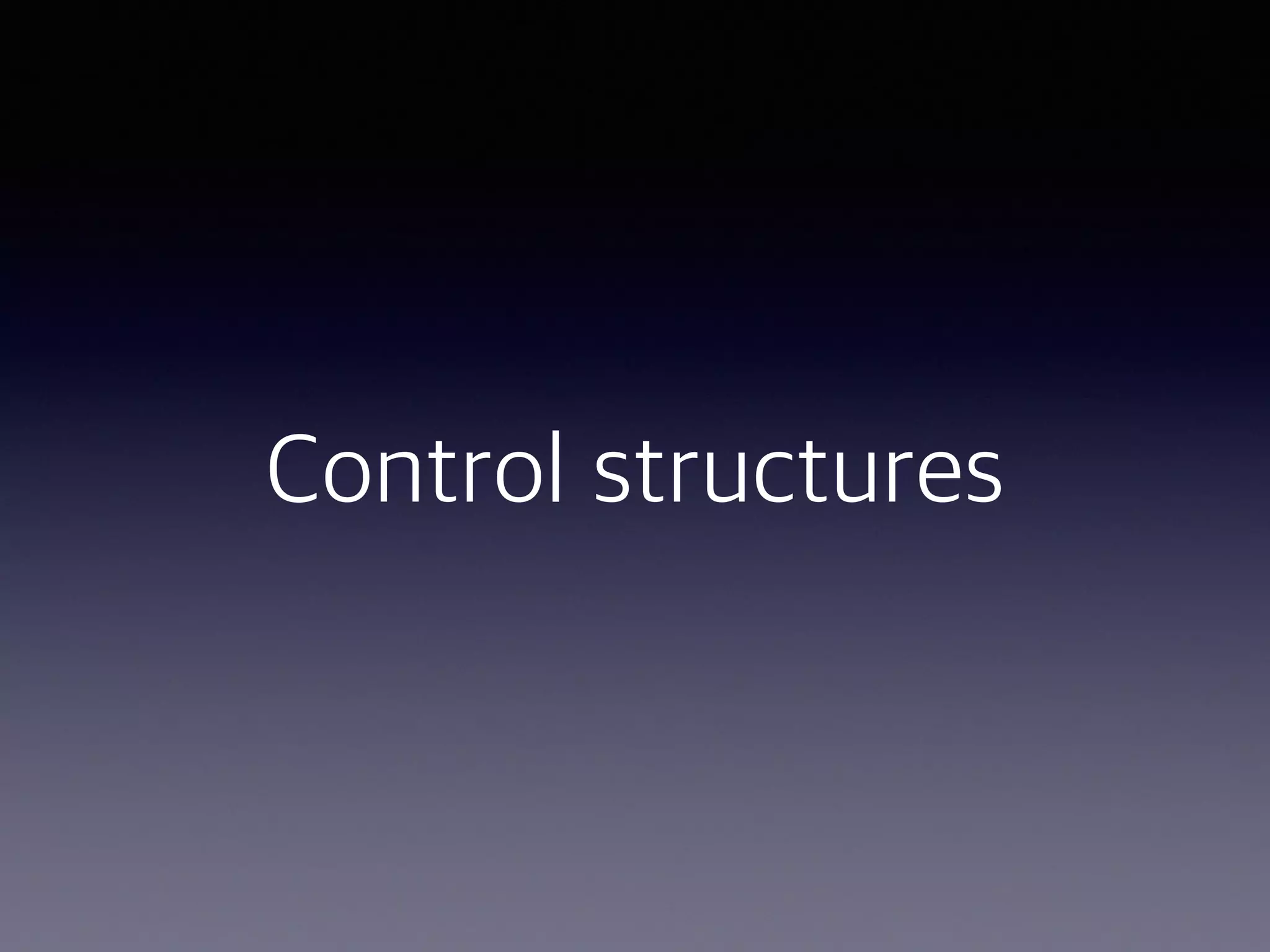 Control structures 