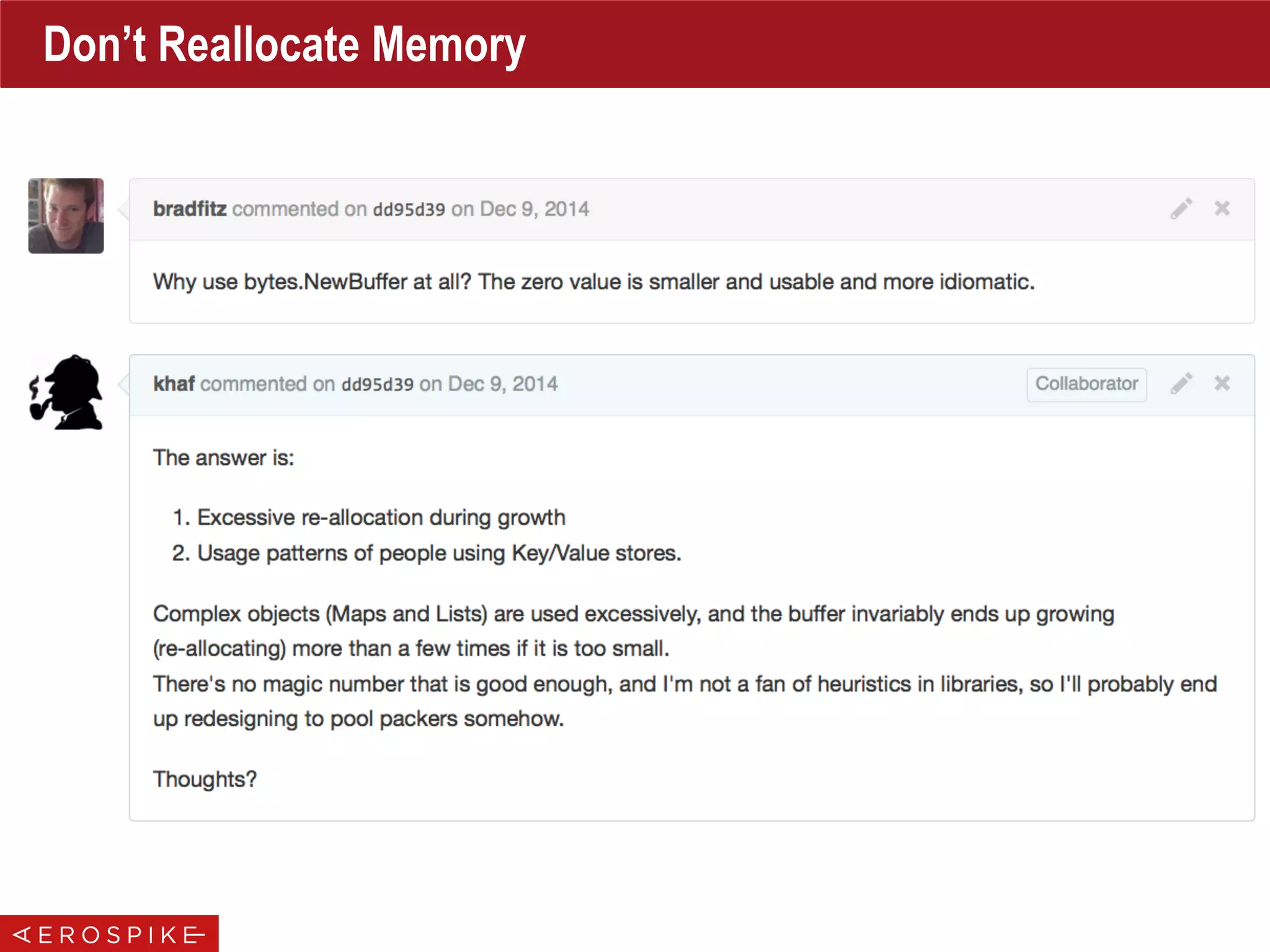 Don’t Reallocate Memory
 