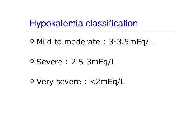 Mild Moderate Severe Hypokalemia – EOXPNU