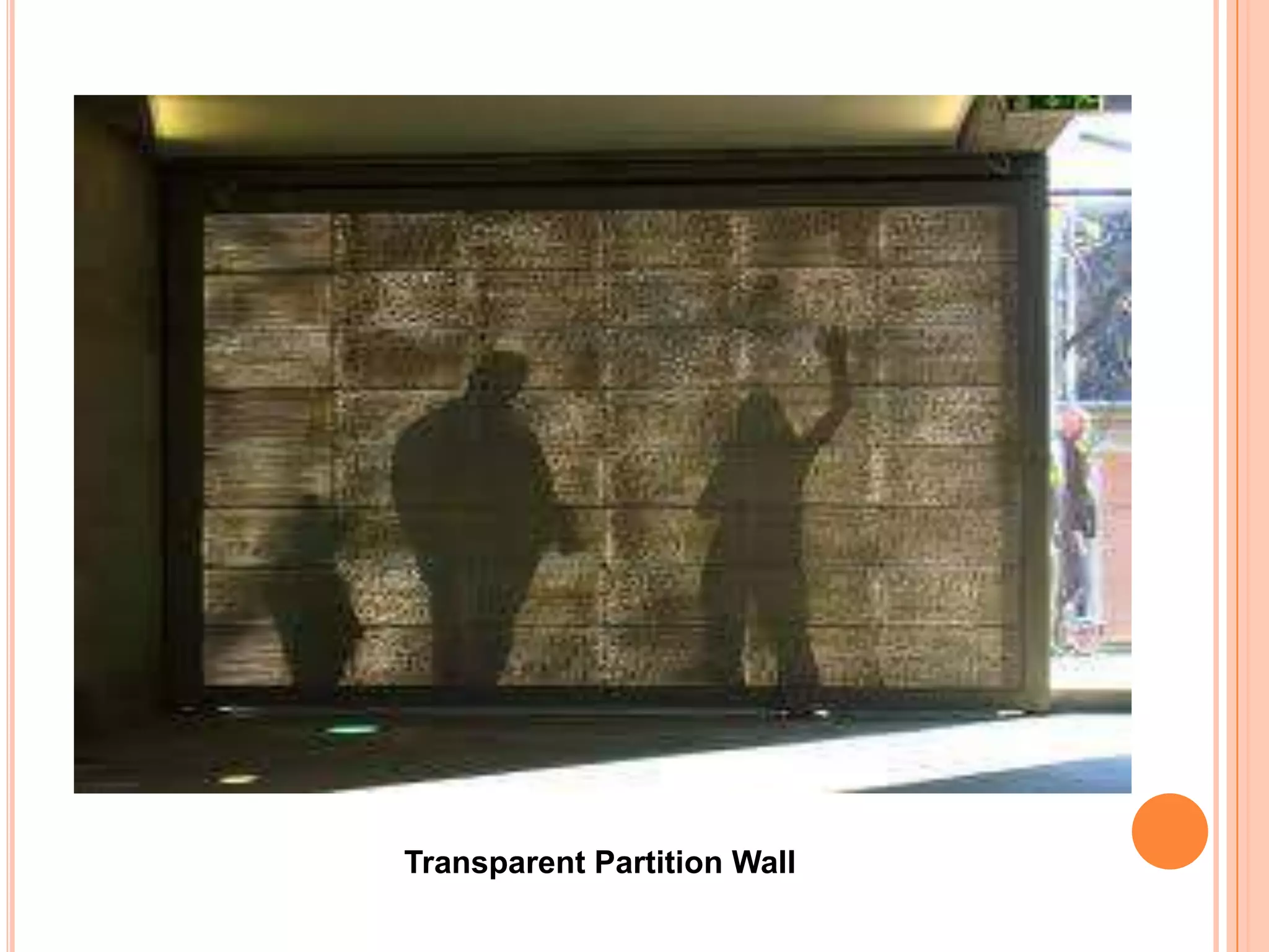 Transparent Partition Wall

 