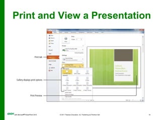 Print and View a Presentation