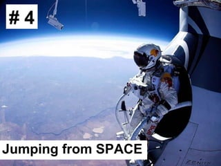 #4




Jumping from SPACE
 